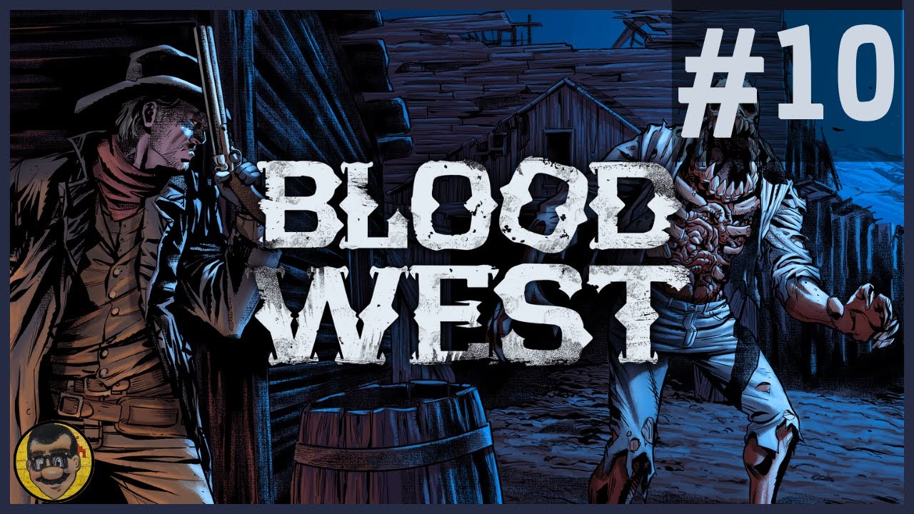 #10 CONHECENDO MELHOR O ÚLTIMO CAPÍTULO DO GAME - BLOOD WEST [2K60FPS]
