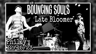 The Bouncing Souls “Late Bloomer” @ Fillmore- Philadelphia, PA 12/15/23