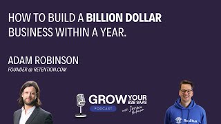 How to Keep Your B2B SaaS in Track with Adam Robinson