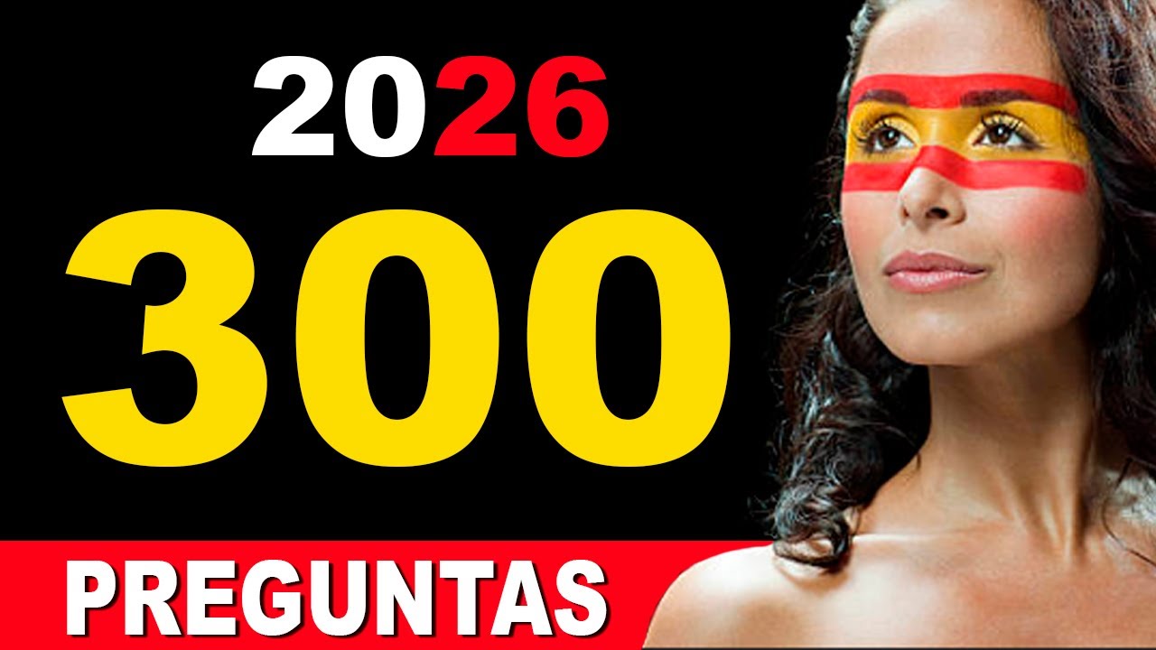 Preguntas Nacionalidad Española 2026 ►Prueba CCSE 2026◄