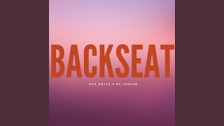 Backseat - Byg Smyle, Rv Janaab & 10A