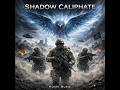 Shadow Caliphate The War Against ISIS