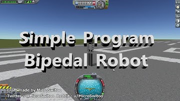 [Kerbal Space Program] Bipedal robot running with a simple KAL program