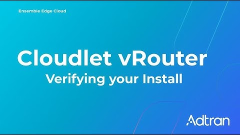 Verifying your Cloudlet vRouter Installation