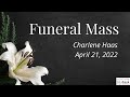 Funeral Mass for Charlene Haas 4.21.22 - All Saints Parish Live