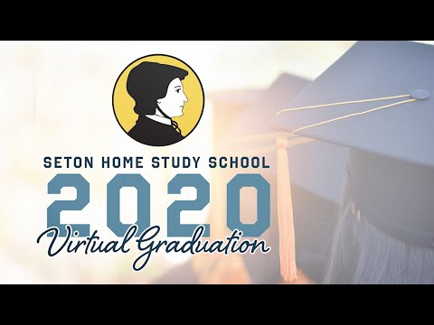 Seton Virtual Graduation - 2020