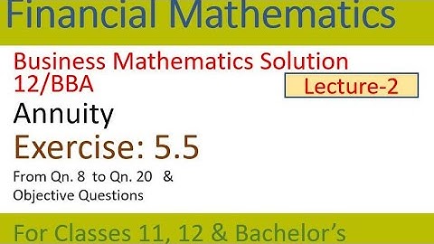 annuity exercise solve | Business mathematics solution | annuity related math question solution|