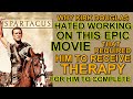 Why Kirk Douglas HATED WORKING on SPARTACUS & why it required him to RECEIVE THERAPY to complete!