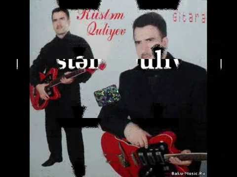 Rüstəm Quliyev -Dilbərim (best)