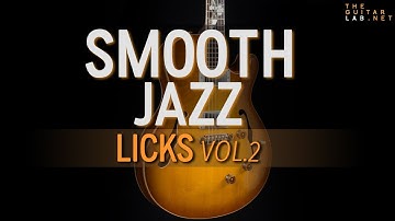 Smooth Jazz Licks Vol.2  - Theguitarlab.net