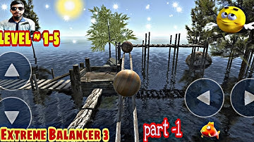 Extreme Balancer 3 - Gameplay Walkthrough Part 1 - Levels 1-5 (iOS, Android) New gaming video | Game