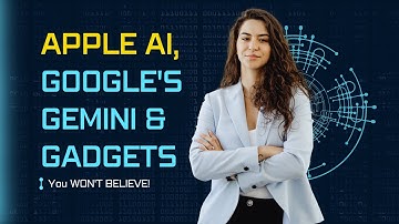 2024 Tech Revolution: Apple AI, Google