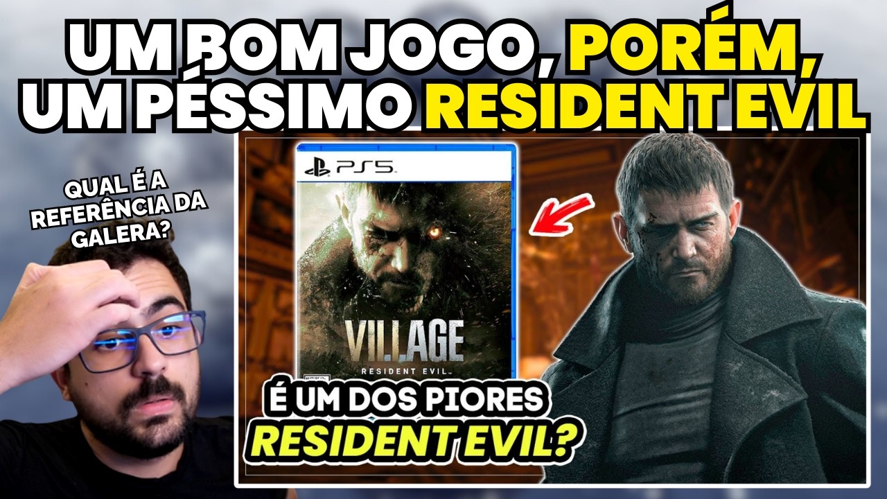 O Pior Resident Evil da Franquia é o Village?