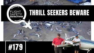 Aviation Thrill Seekers Beware – Episode 179