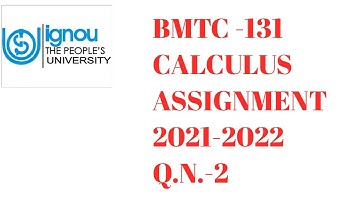 IGNOU BMTC 131 CALCULUS   SOLVED ASSIGNMENT 2021-2022