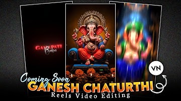 Coming Soon Ganesh Chaturthi Special Video Editing | VN App Editing Tutorial