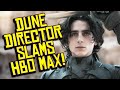 DUNE Director SLAMS HBO Max! Blames AT&T for DESTROYING Cinema?!