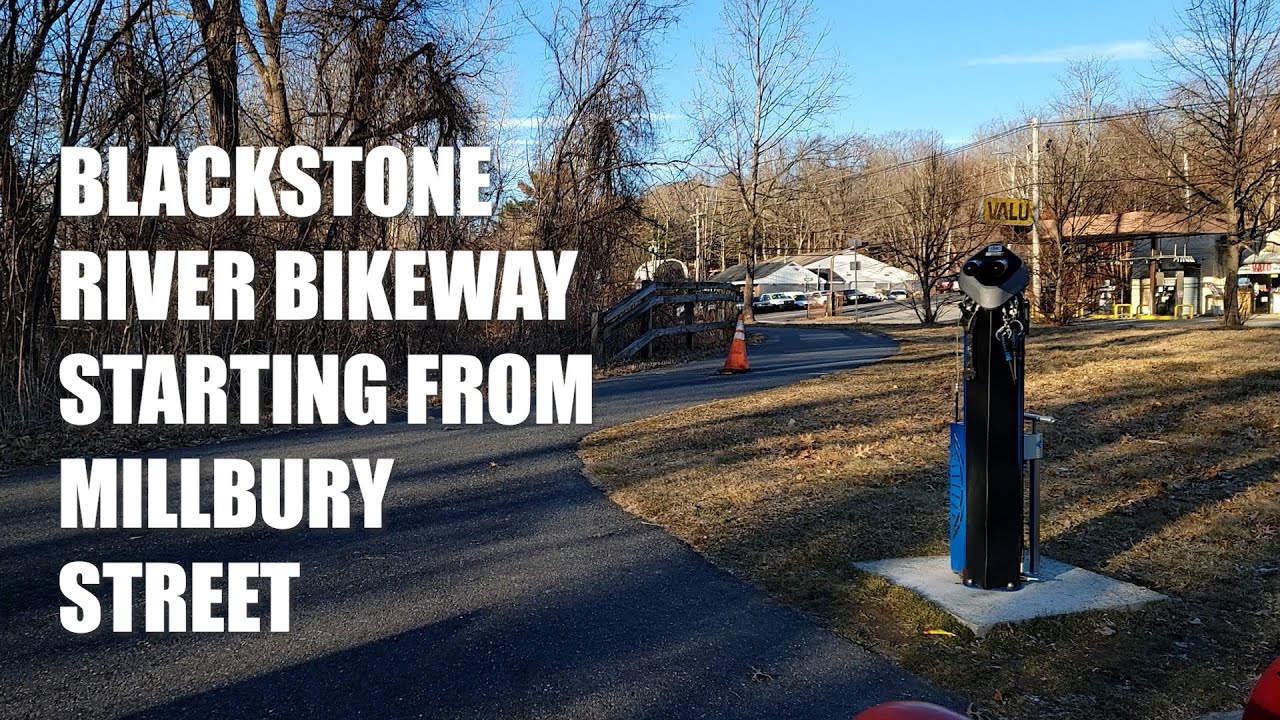 Blackstone River Bikeway Starting from Millbury Street Worcester