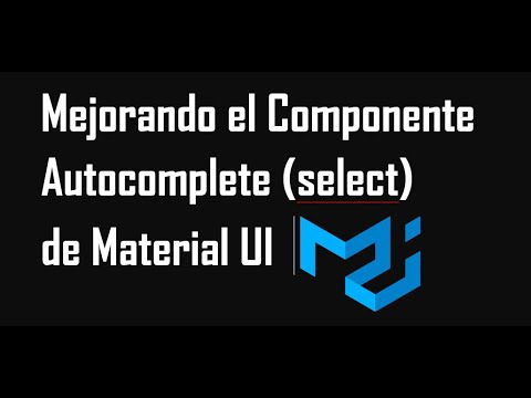 Mejorando Input Autocomplete (Select) de Material UI - YouTube