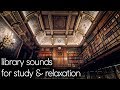 Library Ambience 📚 Calming ASMR Library Sounds for Relaxation, Sleep & Studying 📖 8 Hours