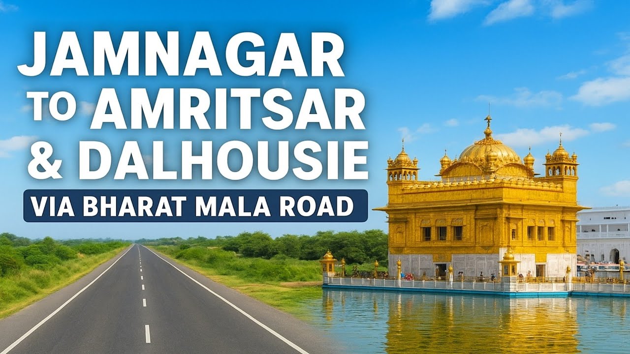 Epic Bharat Mala Road Trip | Jamnagar to Amritsar & Dalhousie E-1 By LcTravelers