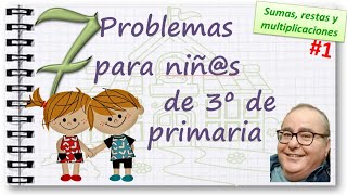 PROBLEMAS de SUMAS, RESTAS y MULTIPLICACIONES, TERCERO de PRIMARIA #1  @ACADEMIADIEGO ​