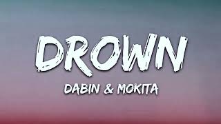 Dabin - Drown (Lyrics) feat. Mokita