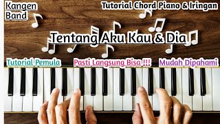 Tutorial Piano Tentang Aku Kau Dan Dia Kangen Band