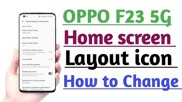 OPPO F23 5G Home screen layout icon Kaise Change kare | How to Change Home Screen layout icon