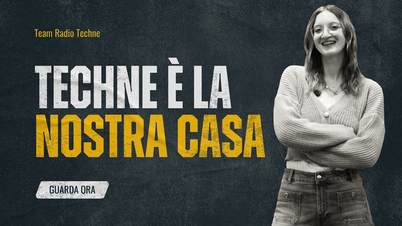 Techne è la nostra casa | Speciale Team Radio