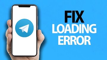 How To Fix Telegram App Loading Error | Easy Quick Solution