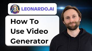 How to Use Leonardo AI Video Generator [2026 Guide]