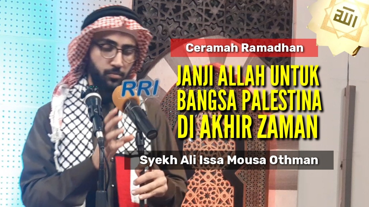 🔴 Syekh Ali Issa Mousa Othman (New) JANJI ALLAH UTK BANGSA PALESTINA | Masjid RAYA Sumbar | RAMADHAN