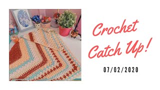 Crochet Catch Up 07/02/2020