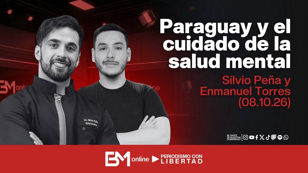 Paraguay y el cuidado de la salud mental – Silvio Peña y Enmanuel Torres (08.10.26)