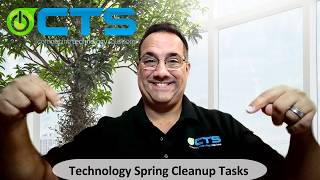 Technology Spring Cleanup Tasks!