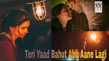 Teri Yaad Bahut Ab Aane Lagi Hai | Romantic song | deepika Padukone| Ranbir kapoor |HD 2020 song