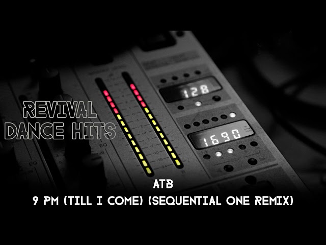 ATB - 9 PM (Till I Come) (Sequential One Remix) [HQ]
