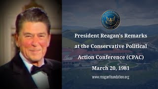 Reagan's CPAC Speech: 'Government Is Not The Solution To Our Problem'