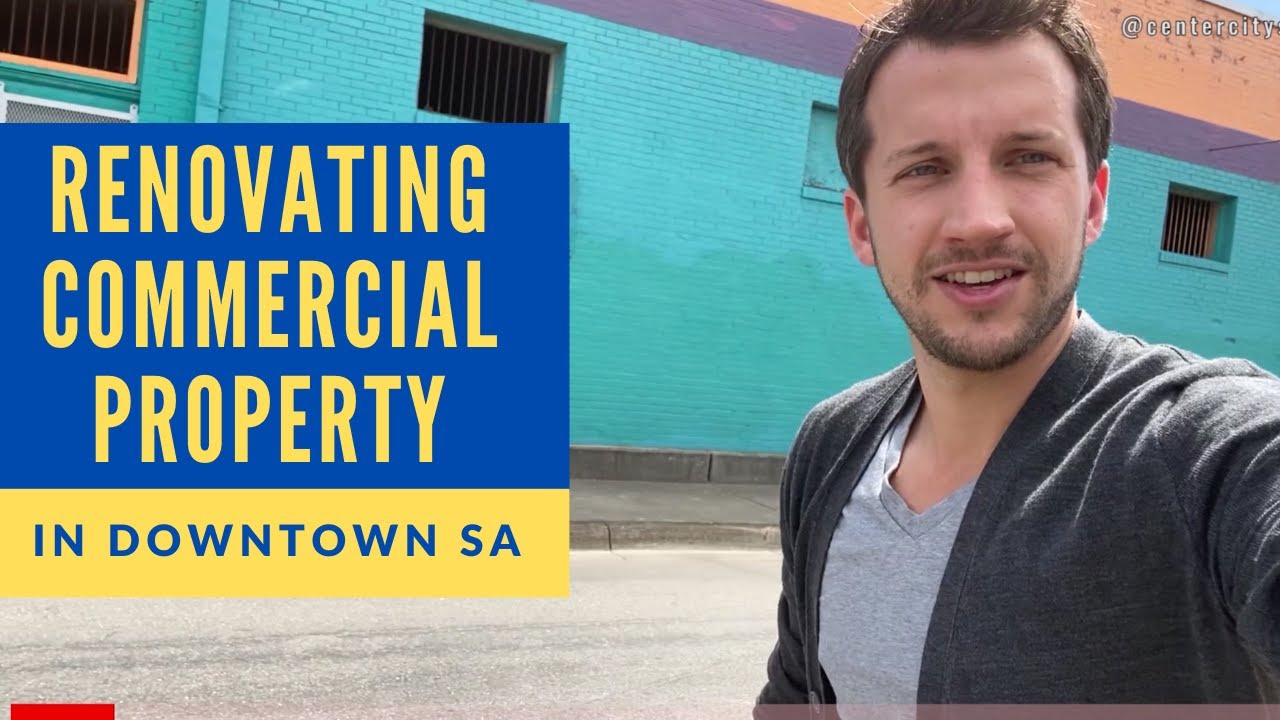 Commercial San Antonio Real Estate The Process to Start Renovating