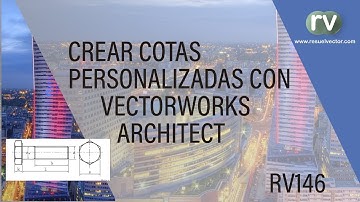 Estándares de Cotas con #Vectorworks - RV 146