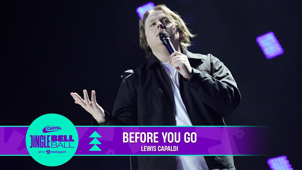 Lewis Capaldi - Before You Go (Live at Capital's Jingle Bell Ball 2022) | Capital