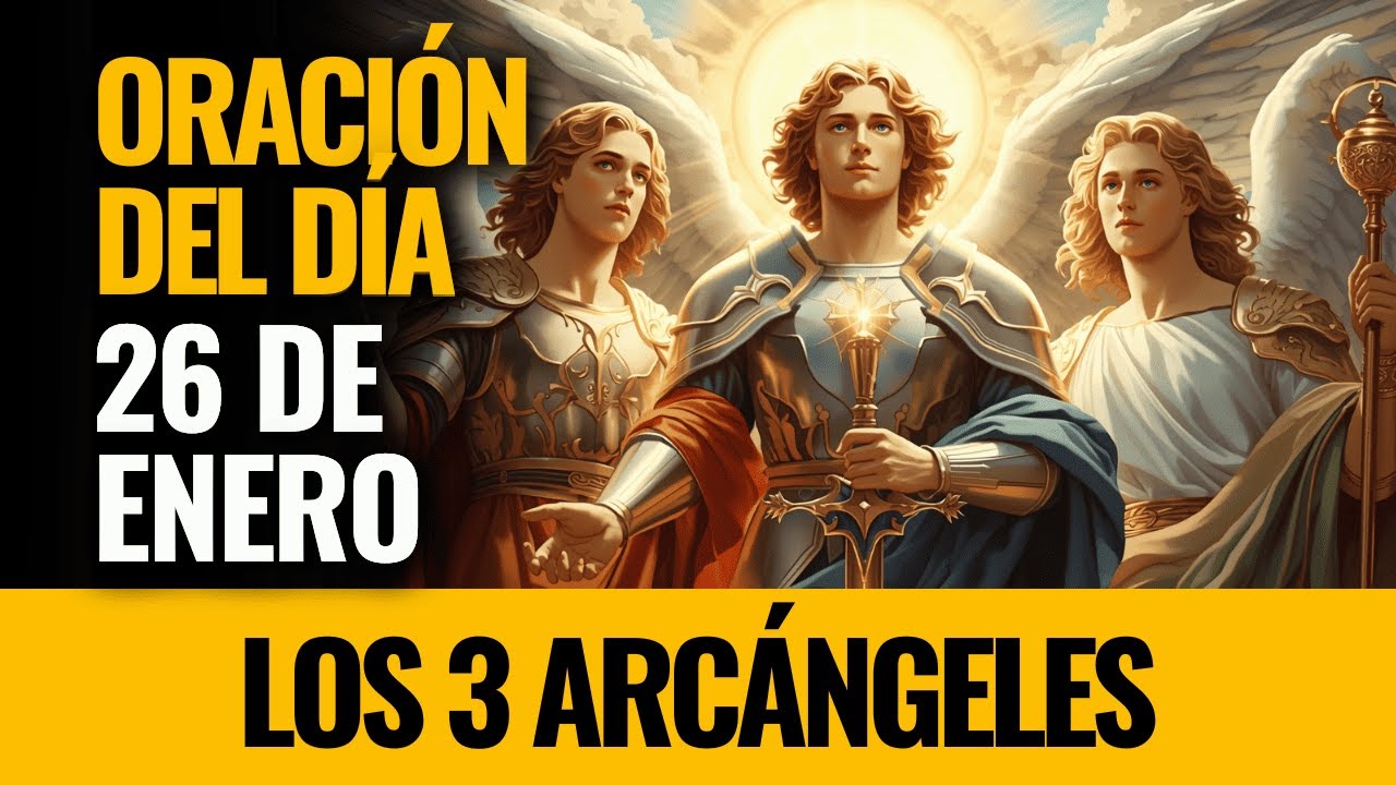 ¡Los 3 Arcángeles para una fe inquebrantable ante lo desconocido! Ruega con fe