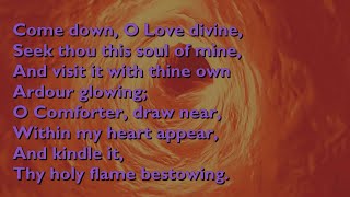 Come Down O Love Divine (Tune: Down Ampney - 4vv) [with lyrics for congregations]