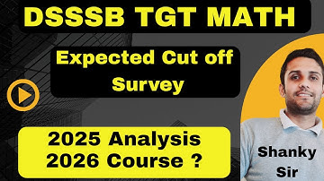 DSSSB TGT Maths Expected Cut off & 2025 Analysis #tgtmaths #tgt #pgt #pgtmaths #dsssbtgtmaths #dsssb