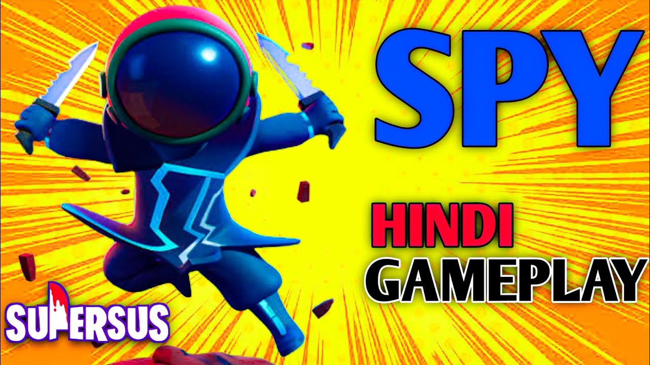 SPY GAMEPLAY IN SUPER SUS IN HINDI GAMEPLAY || 
