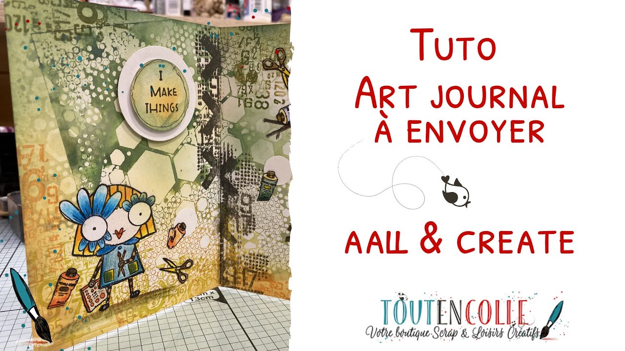 Tuto Art Journal à envoyer avec AALL & Create