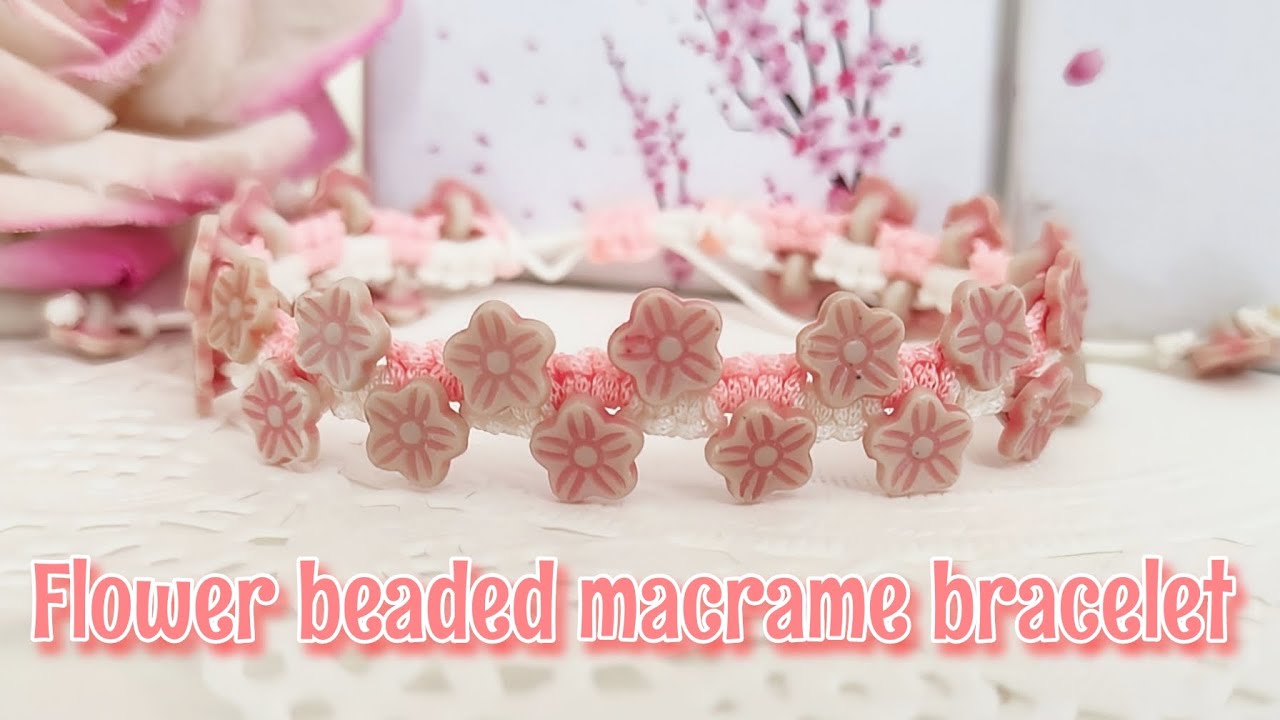 Flower beaded macrame bracelet /macrame bracelet / DIY - YouTube