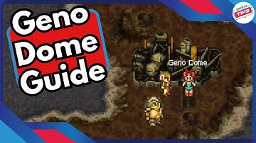 Geno Dome Guide with All Collectables & Secrets in Chrono Trigger