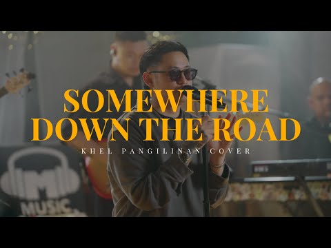 Somewhere Down The Road – Barry Manilow (Khel Pangilinan Cover with Lyrics)